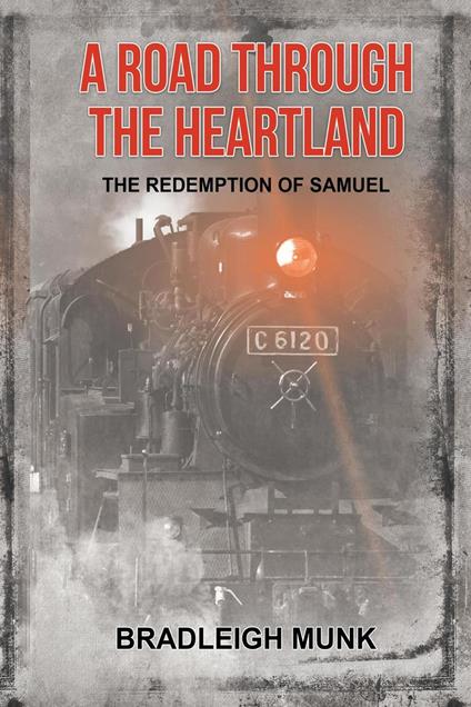 A Road Through the Heartland: The Redemption of Samual