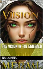 The Vision in the Emerald