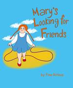 Mary's Looking for Friends