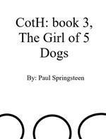 CotH: Book 3, The girl of 5 dogs