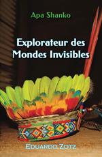 Explorateur des Mondes Invisibles