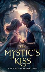 The Mystic's Kiss