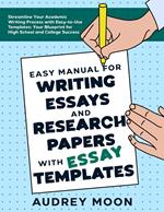 Easy Manual for Writing Essays and Research Papers with Essay Templates
