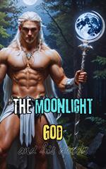 The Moonlight God and His Deeds