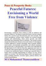 Peaceful Futures : Envisioning a World Free from Violence