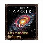 The Tapestry of Time Unraveling the Origins of the Universe