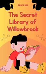 The Secret Library of Willowbrook