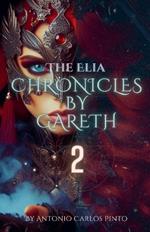 The Elia Chronicles by Gareth 2