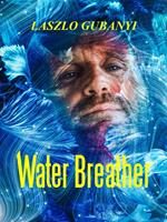 WATER BREATHER