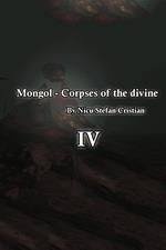 Mongol - Corpses of the Divine IV