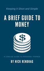 A Brief Guide to Money