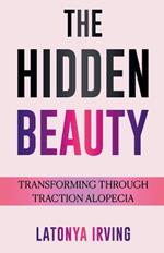 The Hidden Beauty: Transforming Through Traction Alopecia