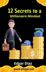 12 Secrets to a Millionaire Mindset