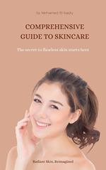 Comprehensive Guide to Skincare