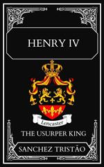 Henry IV: The Usurper King