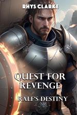 Quest for Revenge: Ralf's Destiny