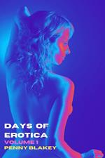 Days of Erotica: Volume 1