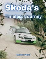 Škoda's Timeless Journey