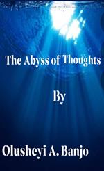 The Abyss Of Thoughts