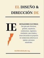 El diseño&dirección de Instalaciones Eléctricas