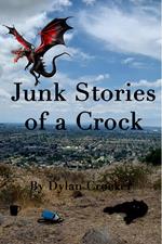 Junk Stories of a Crock