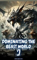 Dominating the Beast World