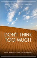 Don't Think Too Much