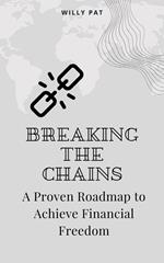 Breaking the Chains