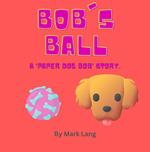 Bob's Ball