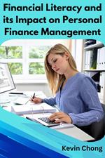 Financial Literacy and its Impact on Personal Finance Management