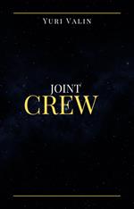 Joint crew