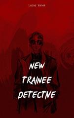 New Trainee Detective