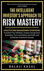 The Intelligent Investor's Approach to Risk Mastery