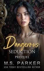 Dangerous Seduction Prequel