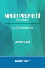 Minor Prophets for Beginners: Majoring in Minors