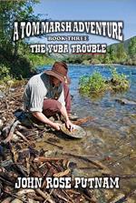 The Yuba Trouble