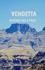 Vendetta: Revenge Has A Price