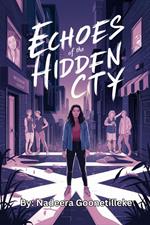 Echoes of the Hidden City