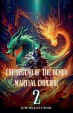 The Legend of the Demon Martial Emperor: An Isekai Cultivation Adventure