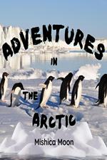 Adventures in the Arctic