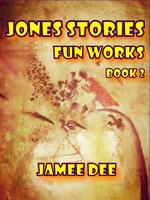 Jones Stories Fun Works Book 2