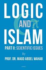 Logic & Islam Part 2: Scientific issues