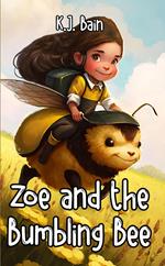 Zoe and the Bumbling Bee