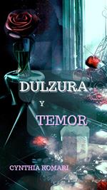 Dulzura y Temor