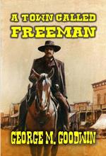 A Town Called Freeman