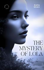 The Mystery of Lola