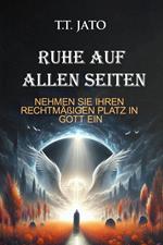 Ruhe Auf Allen Seiten Nehmen Sie Ihren Rechtmäßigen Platz In Gott Ein