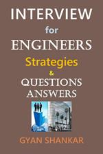 Interview for Engineers: Strategies & Questions Answers