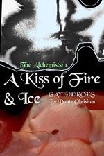 A Kiss of Fire & Ice