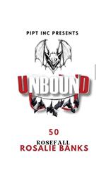Unbound 50 - Rosefall